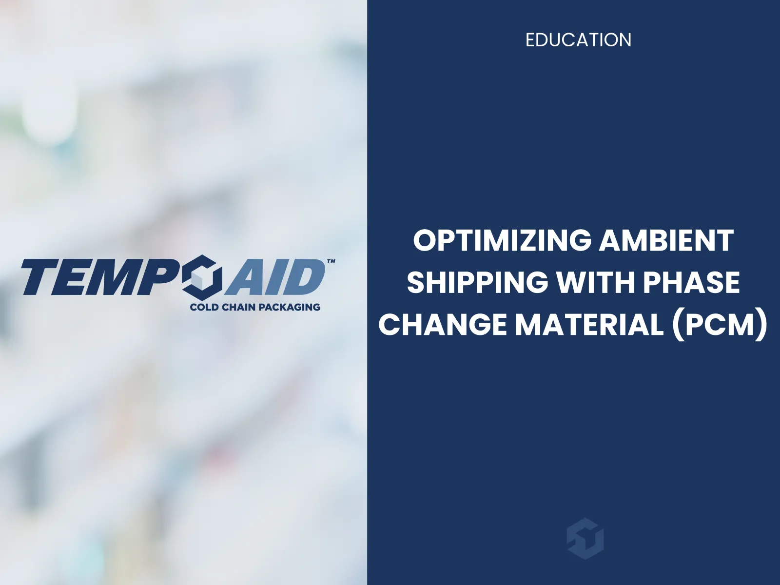 Optimizing Ambient Shipments with Phase Change Materials (PCM)
